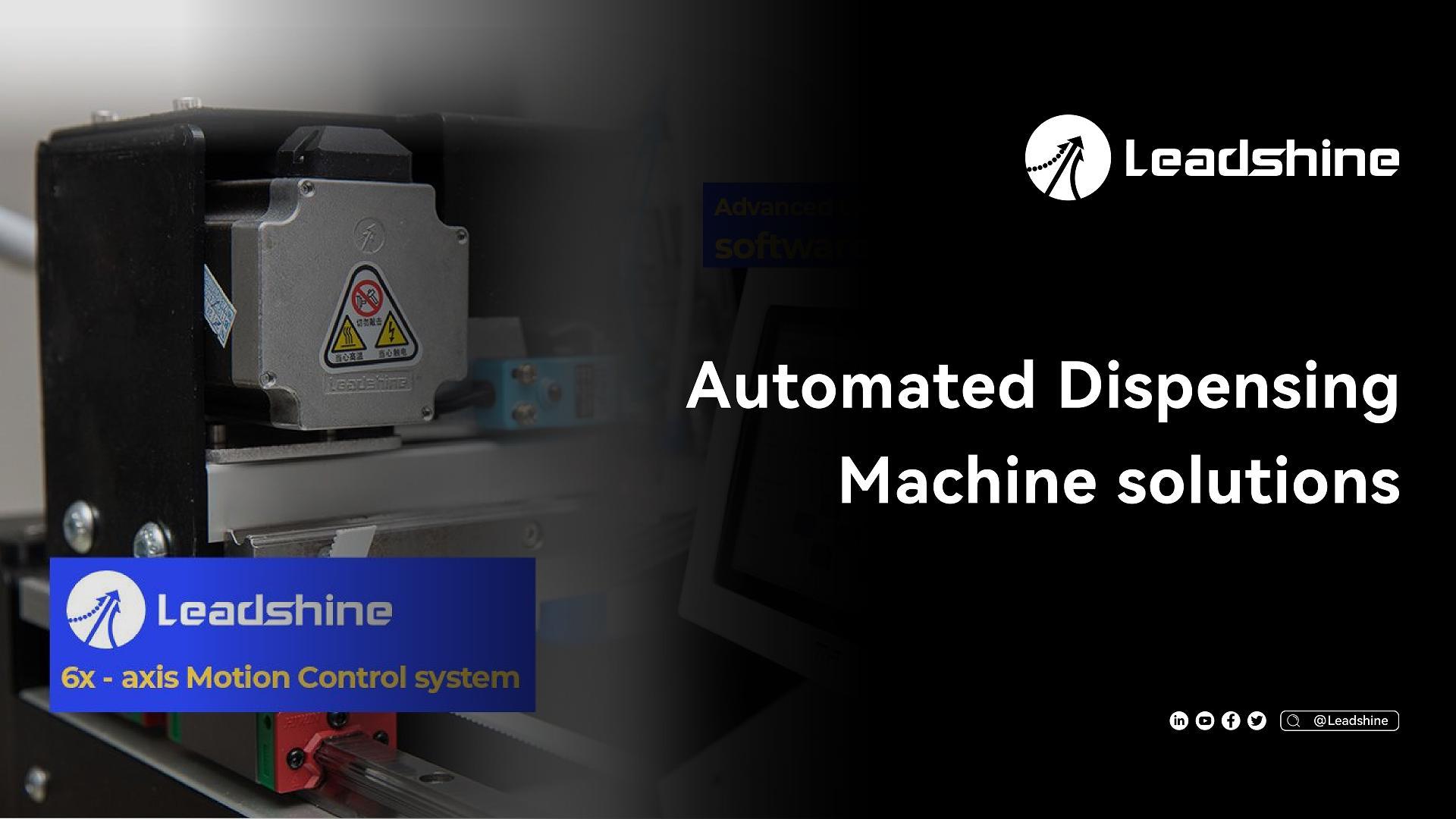 Leadshine Automated Dispensing Machine Solutions